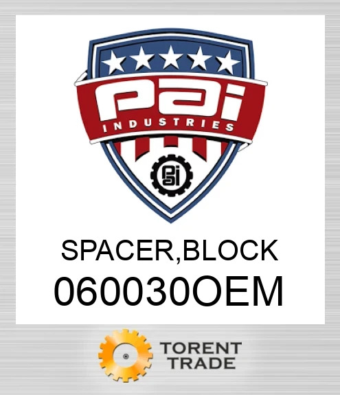 060030OEM Spacer, Блок PAI INDUSTRIES