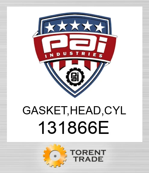 131866E Прокладка, головка, cyl PAI INDUSTRIES