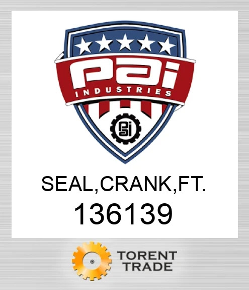 136139 Ущільнювач, crank, ft PAI INDUSTRIES
