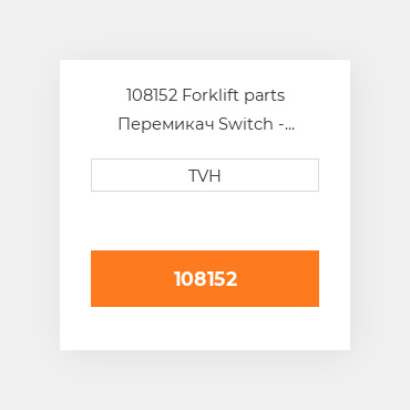108152 Forklift parts Перемикач Switch