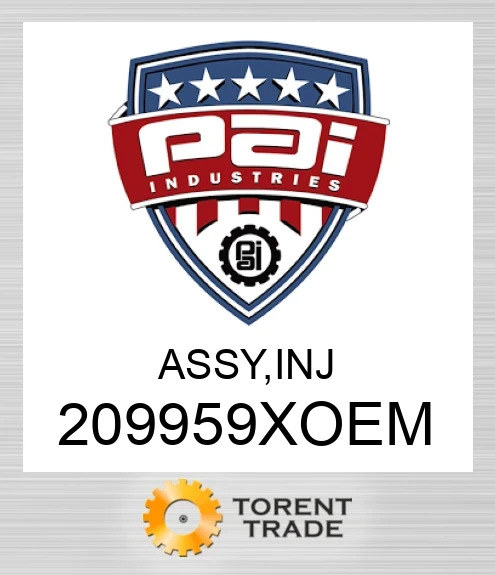 209959XOEM Assy, inj PAI INDUSTRIES