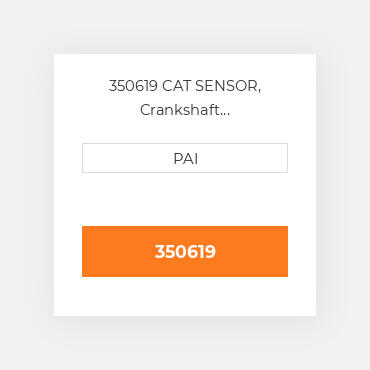 350619 CAT SENSOR, Crankshaft Position(O-Ring included) Датчик