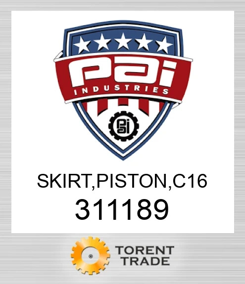 311189 Skirt, поршень, c 16 PAI INDUSTRIES