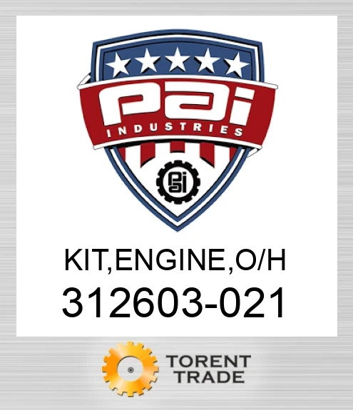 312603-021 Комплект, двигун , капітальний ремонт PAI INDUSTRIES