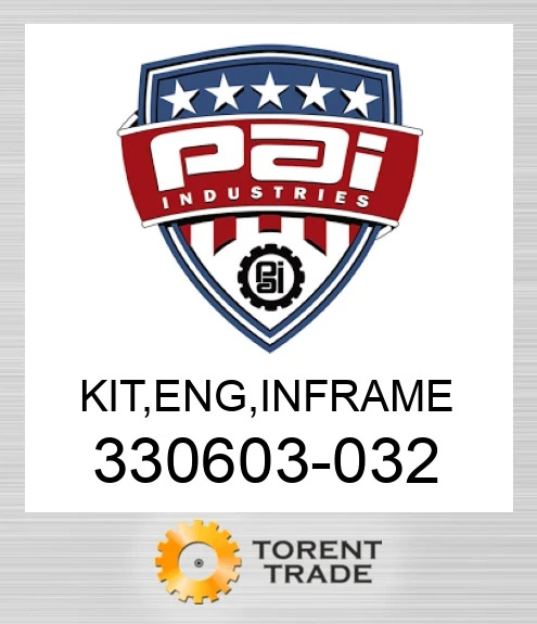 330603-032 Комплект, двигун , внутрішньорамний ремонт PAI INDUSTRIES