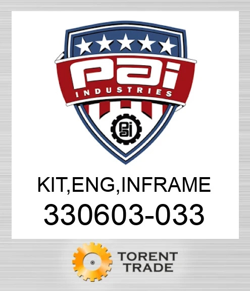 330603-033 Комплект, двигун , внутрішньорамний ремонт PAI INDUSTRIES