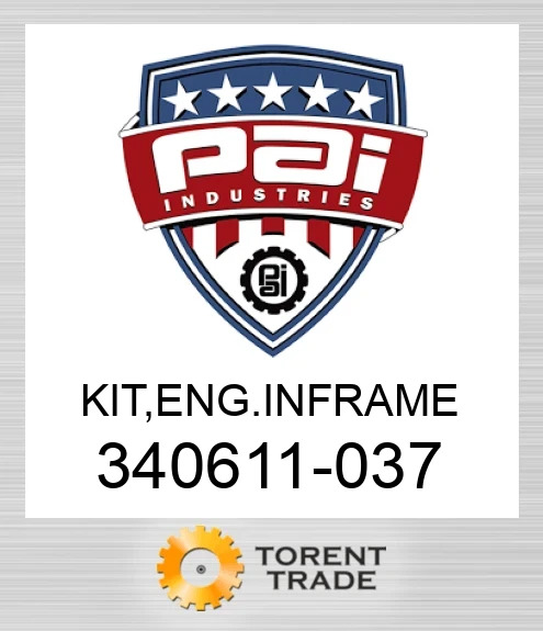 340611-037 Комплект, двигун  внутрішньорамний  ремонт PAI INDUSTRIES