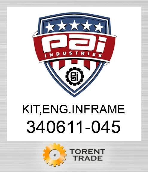 340611-045 Комплект, двигун  внутрішньорамний  ремонт PAI INDUSTRIES