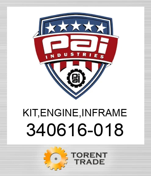 340616-018 Комплект, двигун , внутрішньорамний ремонт PAI INDUSTRIES