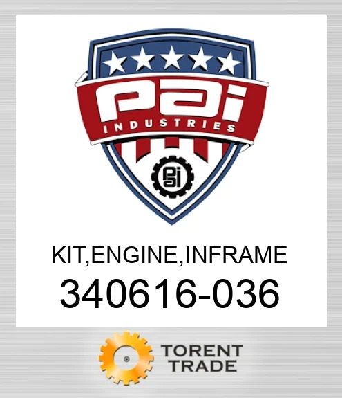 340616-036 Комплект, двигун , внутрішньорамний ремонт PAI INDUSTRIES