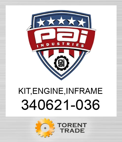 340621-036 Комплект, двигун , внутрішньорамний ремонт PAI INDUSTRIES
