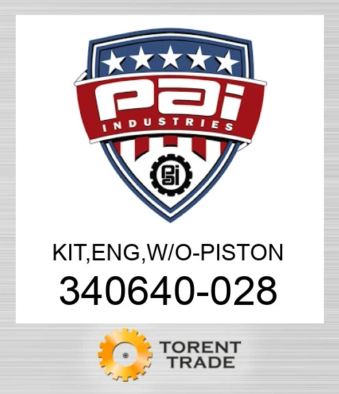 340640-028 Комплект, двигун , без -  поршень PAI INDUSTRIES
