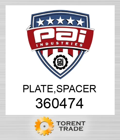 360474 Plate, spacer PAI INDUSTRIES