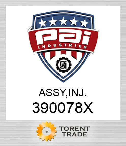 390078X Assy, inj PAI INDUSTRIES