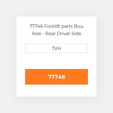 77746 Forklift parts Вісь Axle - Rear Driver Side