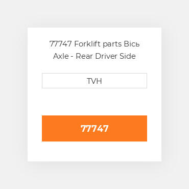 77747 Forklift parts Вісь Axle - Rear Driver Side