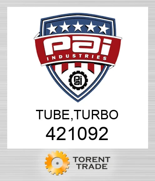 421092 Трубка, турбонагнітач PAI INDUSTRIES