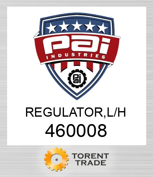 460008 Regulator, l/h PAI INDUSTRIES