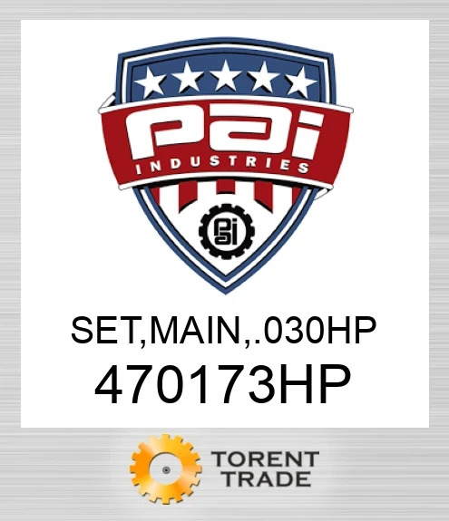 470173HP Комплект, основний, . 030. Високий тиск PAI INDUSTRIES