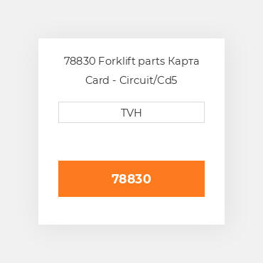 78830 Forklift parts Карта Card - Circuit/Cd5