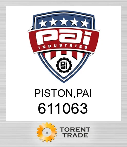 611063 поршень, pai PAI INDUSTRIES
