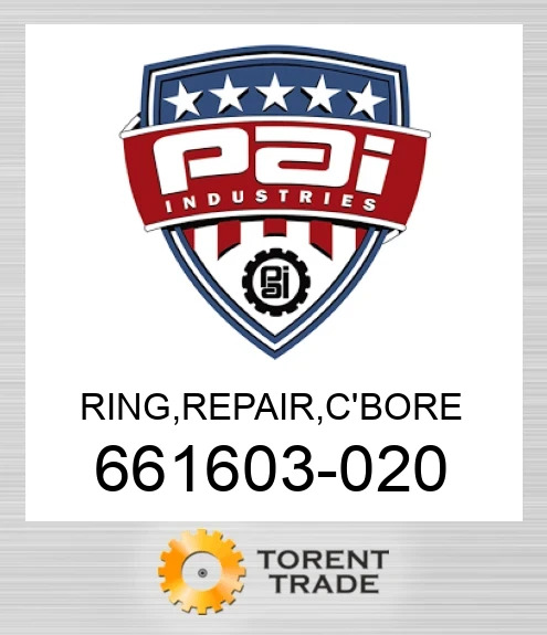 661603-020 Кільце, repair, c'bore PAI INDUSTRIES