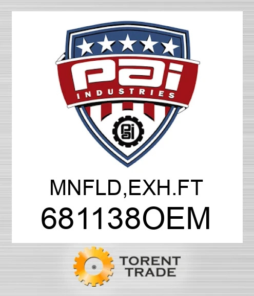 681138OEM Mnfld, exhft PAI INDUSTRIES