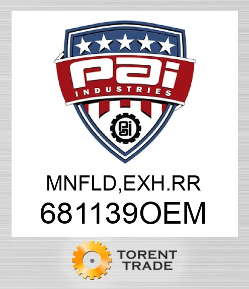 681139OEM Mnfld, exhrr PAI INDUSTRIES
