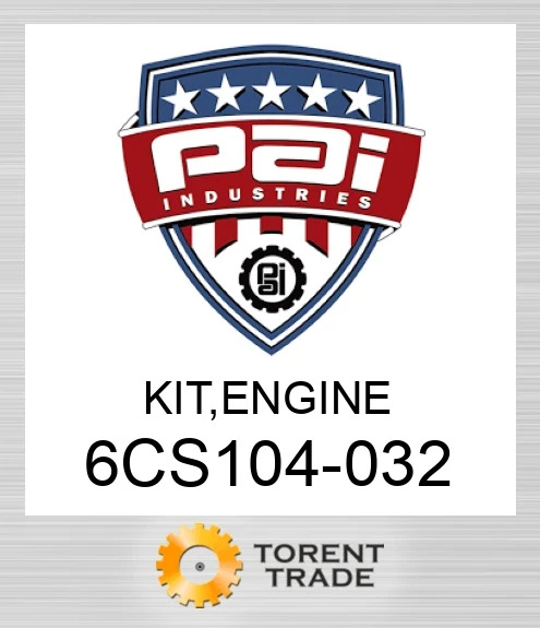 6CS104-032 Комплект, двигун PAI INDUSTRIES