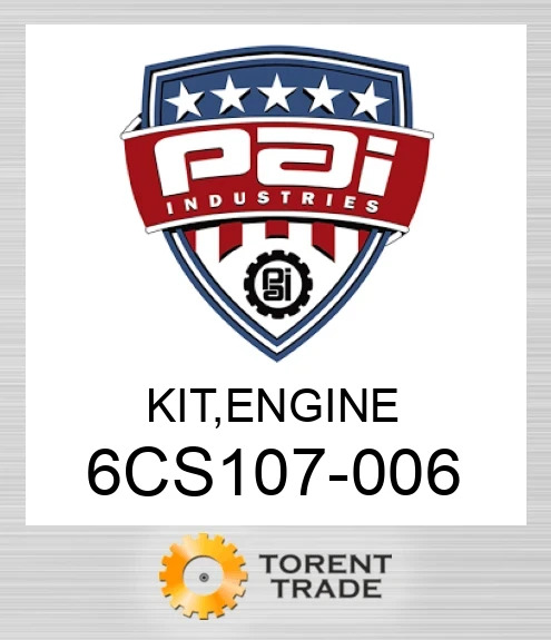 6CS107-006 Комплект, двигун PAI INDUSTRIES