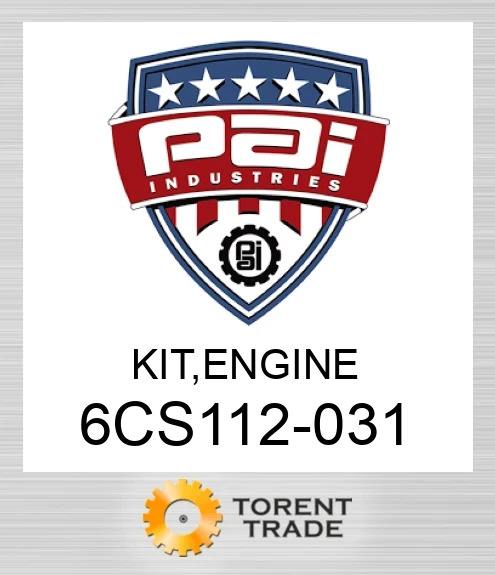 6CS112-031 Комплект, двигун PAI INDUSTRIES