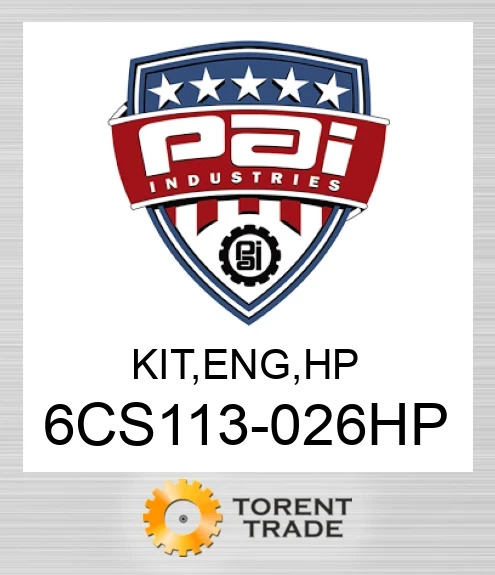 6CS113-026HP Комплект, двигун . Високий тиск PAI INDUSTRIES