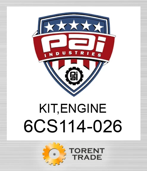 6CS114-026 Комплект, двигун PAI INDUSTRIES