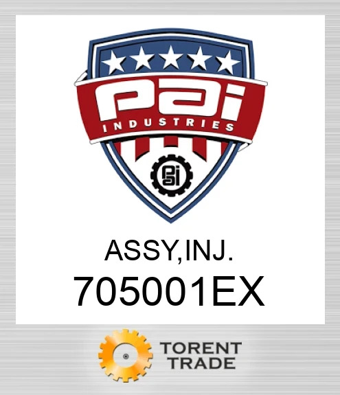 705001EX Assy, inj PAI INDUSTRIES