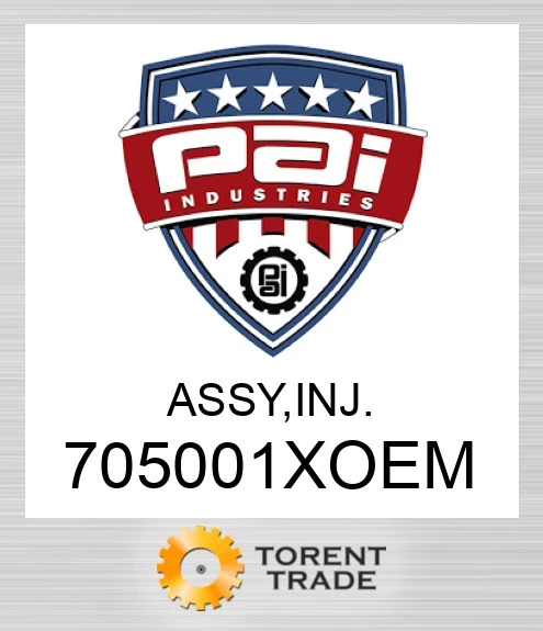 705001XOEM Assy, inj PAI INDUSTRIES
