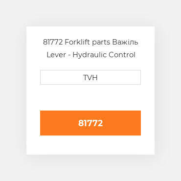 81772 Forklift parts Важіль Lever - Hydraulic Control