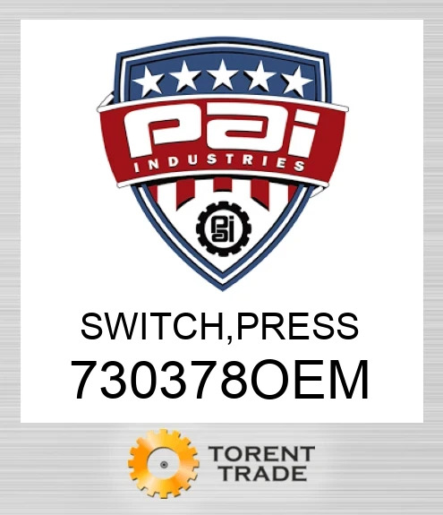 730378OEM Switch, press PAI INDUSTRIES