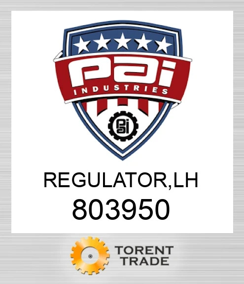 803950 Regulator, lh PAI INDUSTRIES