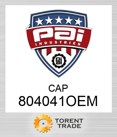 804041OEM Cap PAI INDUSTRIES