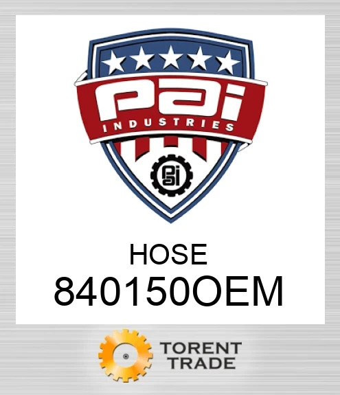 840150OEM Шланг PAI INDUSTRIES