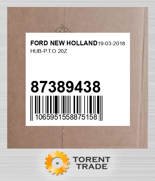 87389438 HUB-P.T.O 20Z FORD NEW HOLLAND NEW AFTERMARKET