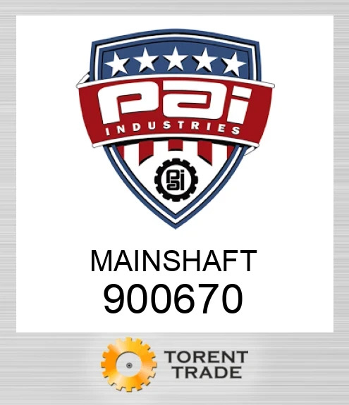 900670 Mainshaft PAI INDUSTRIES