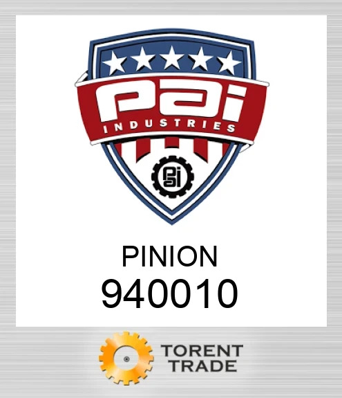 940010 Pinion PAI INDUSTRIES