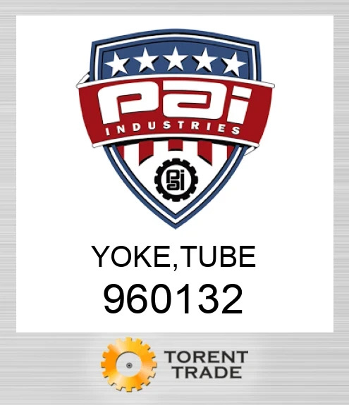 960132 Yoke, tube PAI INDUSTRIES