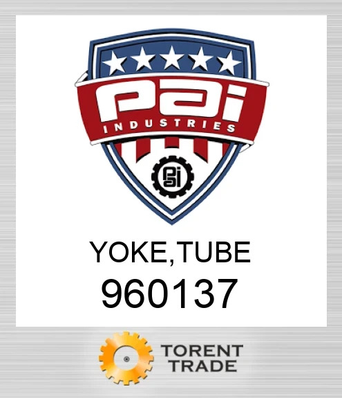 960137 Yoke, tube PAI INDUSTRIES