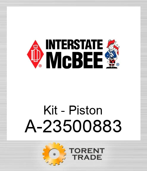 A-23500883 Комплект - Поршень NEW AFTERMARKET INTERSTATE MCBEE