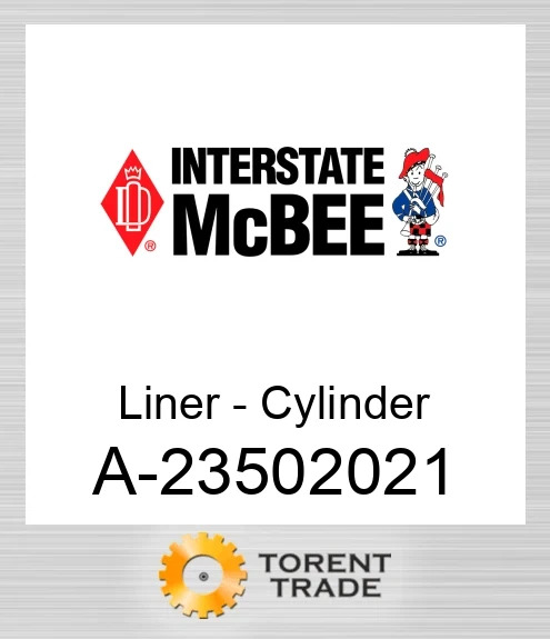 A-23502021 Гільза - Циліндр NEW AFTERMARKET INTERSTATE MCBEE