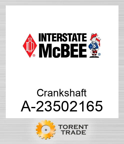 A-23502165 Колінчастий вал NEW AFTERMARKET INTERSTATE MCBEE