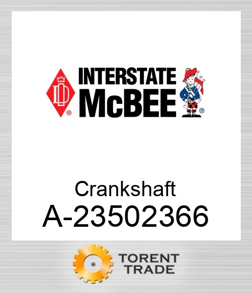 A-23502366 Колінчастий вал NEW AFTERMARKET INTERSTATE MCBEE