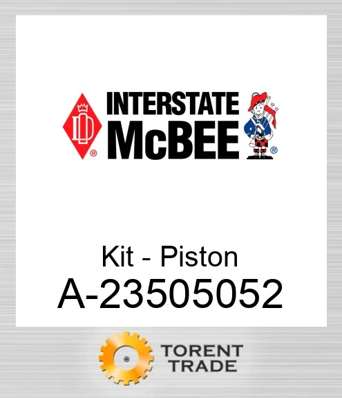 A-23505052 Комплект - Поршень NEW AFTERMARKET INTERSTATE MCBEE